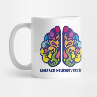 embrace neurodiversity Mug